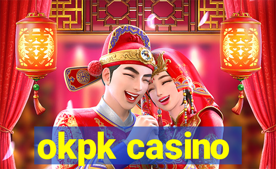 okpk casino