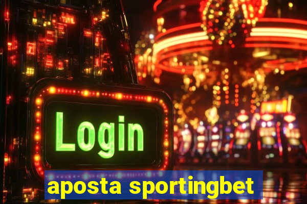 aposta sportingbet