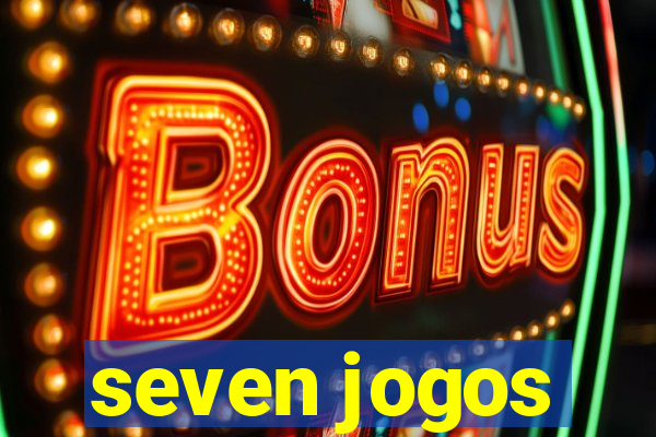 seven jogos