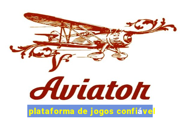 plataforma de jogos confiável