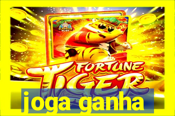 joga ganha