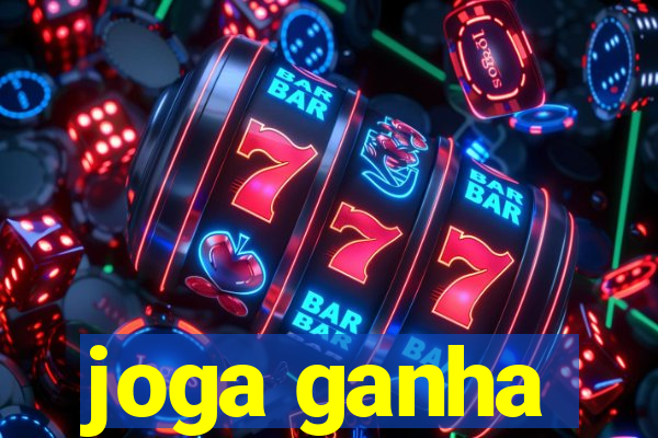 joga ganha