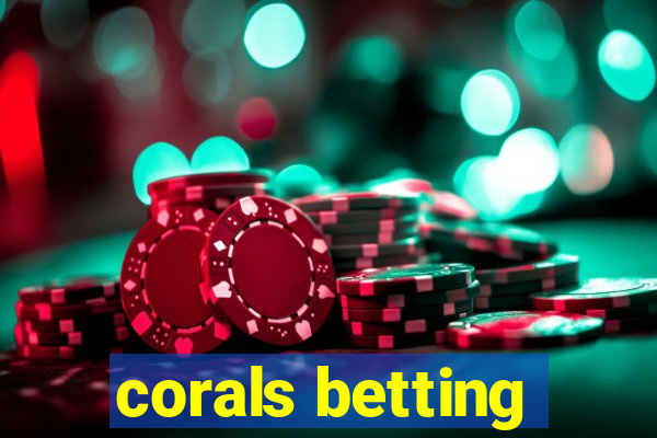 corals betting