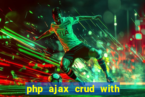 php ajax crud with datatables and bootstrap modals