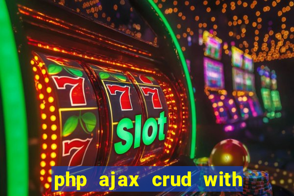 php ajax crud with datatables and bootstrap modals