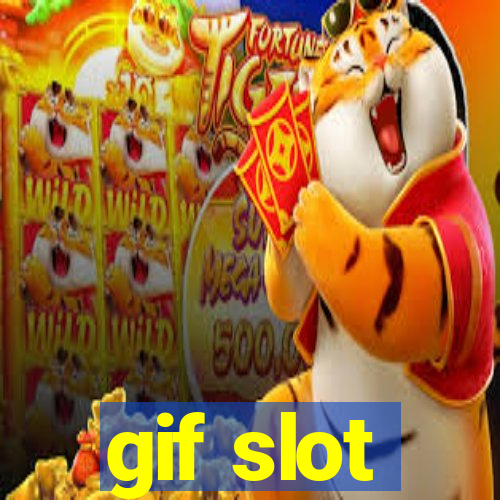 gif slot