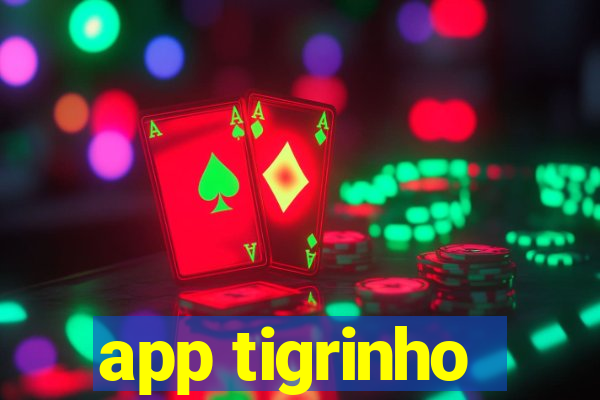 app tigrinho