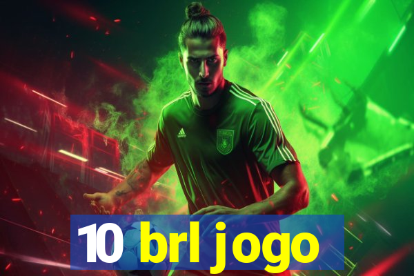 10 brl jogo