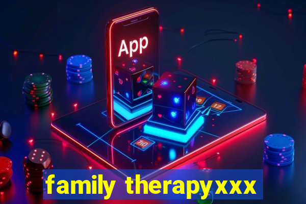 family therapyxxx