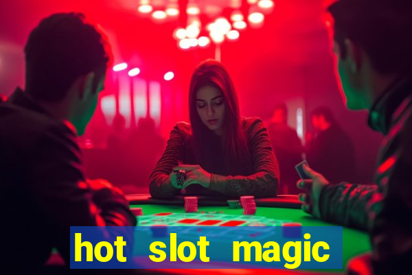 hot slot magic bombs slot free play