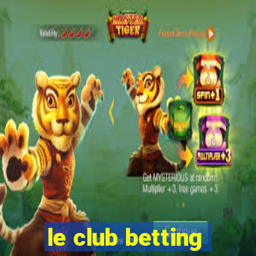 le club betting