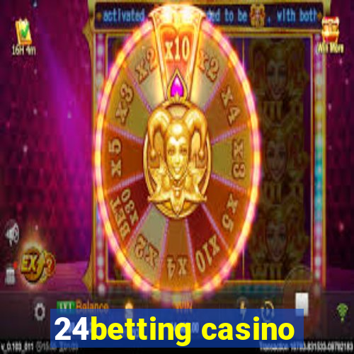 24betting casino