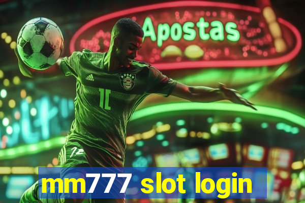 mm777 slot login