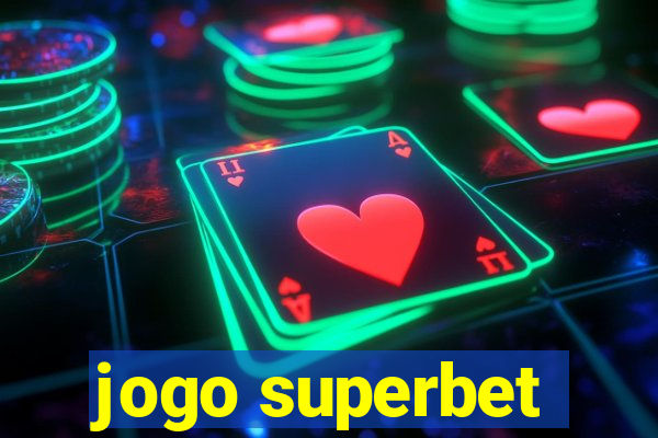 jogo superbet