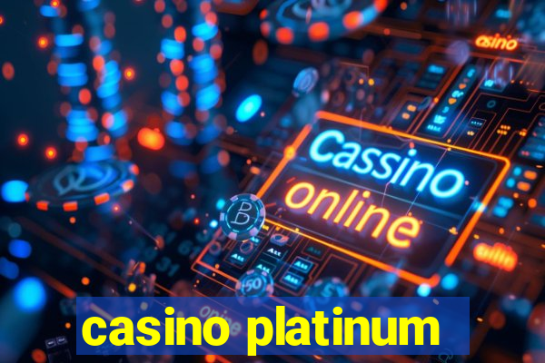 casino platinum