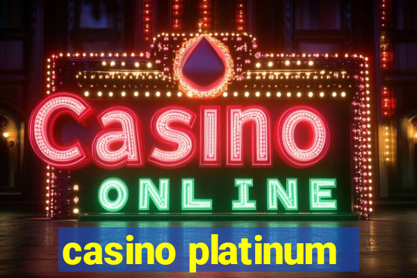 casino platinum