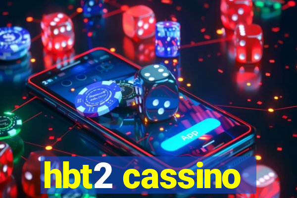 hbt2 cassino