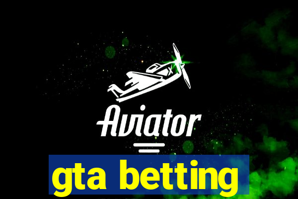 gta betting