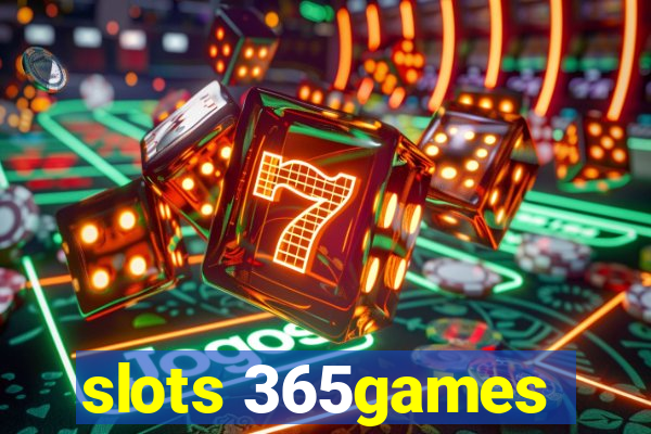 slots 365games