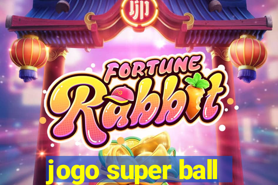 jogo super ball