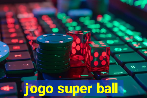 jogo super ball