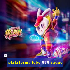 plataforma lobo 888 saque