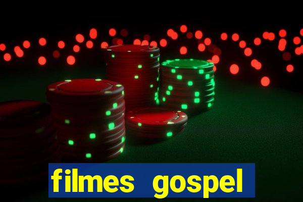 filmes gospel baseadas em fatos reais emocionantes