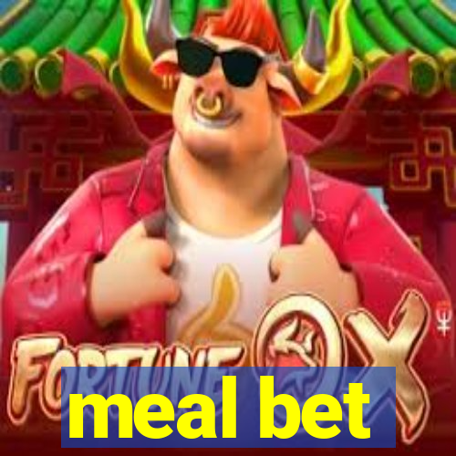 meal bet