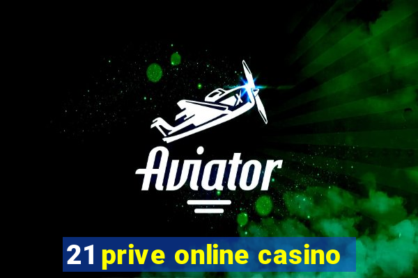 21 prive online casino