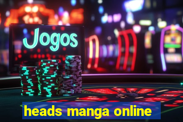 heads manga online