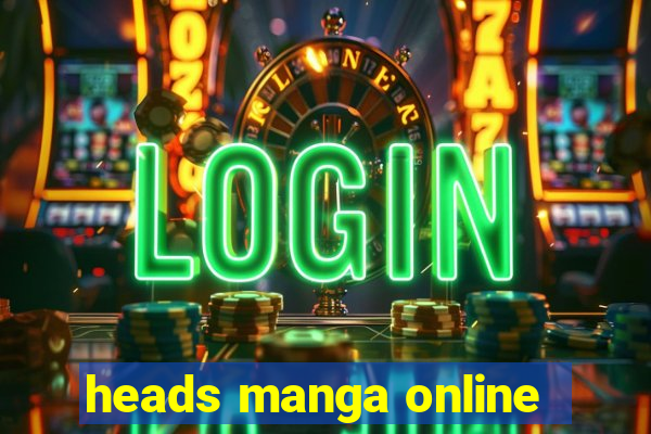 heads manga online