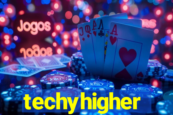 techyhigher