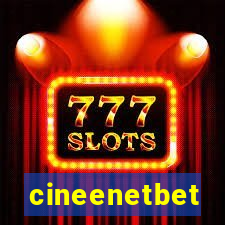 cineenetbet