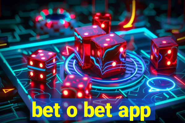 bet o bet app