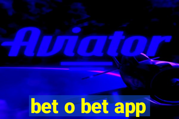 bet o bet app