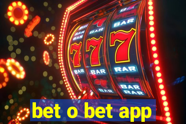 bet o bet app