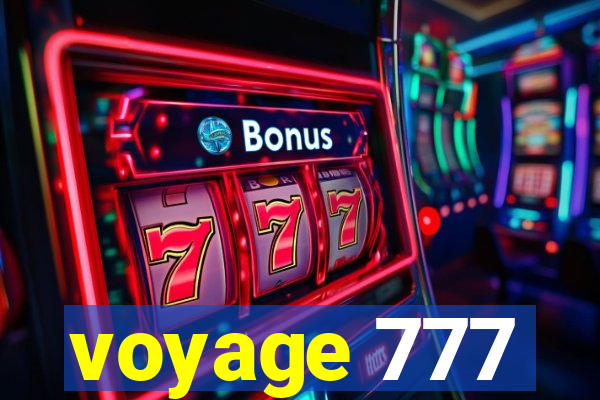 voyage 777