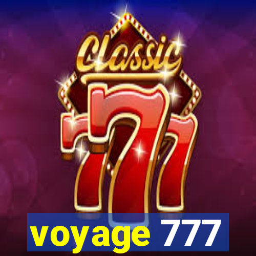 voyage 777