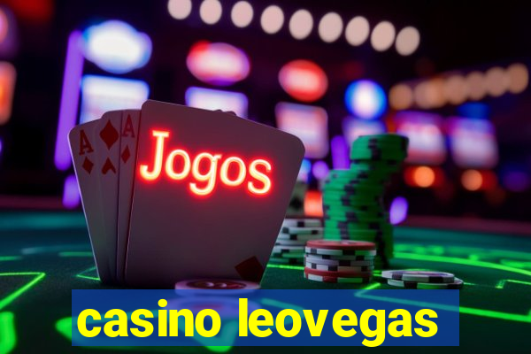 casino leovegas