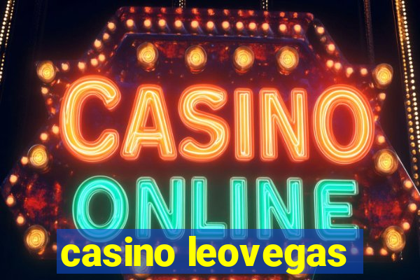 casino leovegas