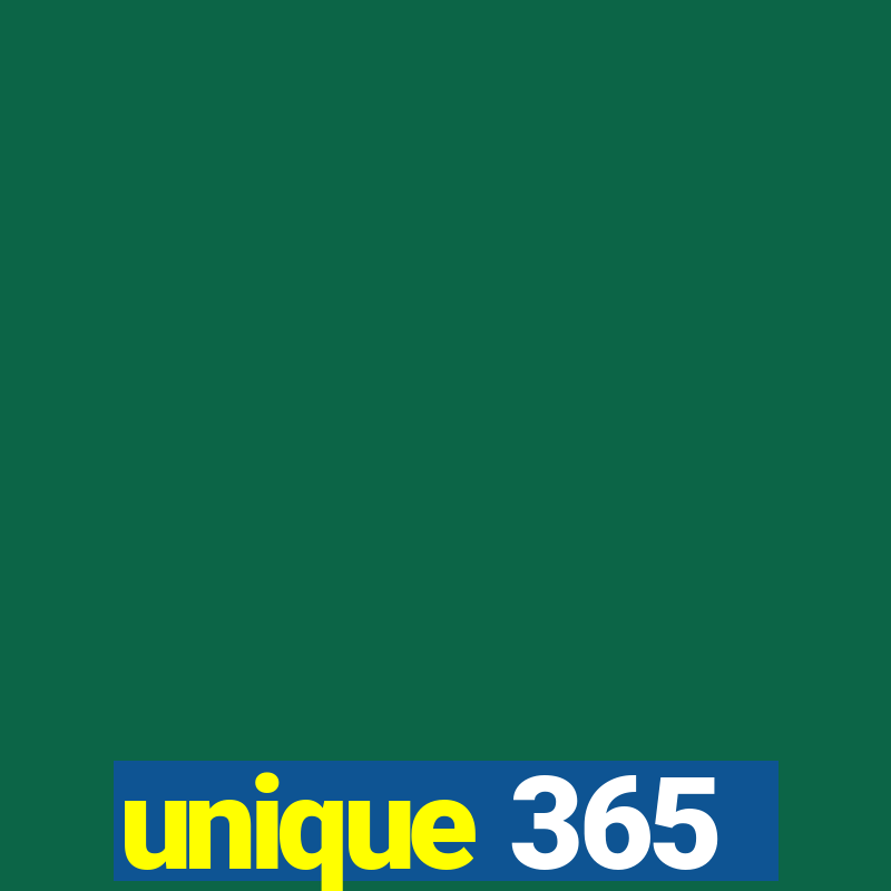 unique 365