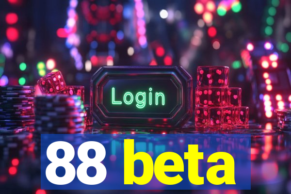 88 beta