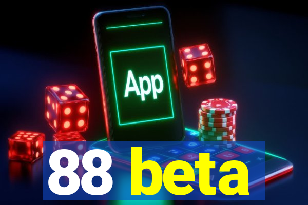 88 beta