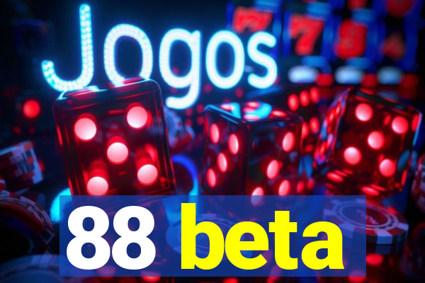 88 beta