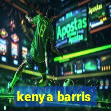 kenya barris