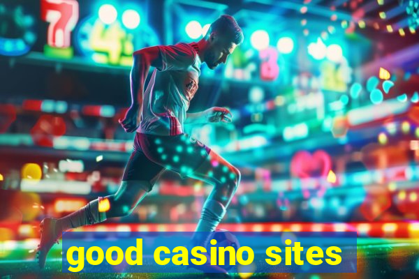 good casino sites