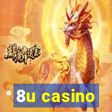 8u casino