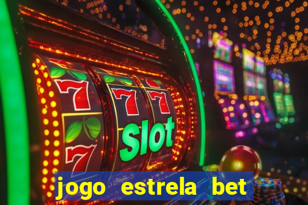 jogo estrela bet é confiavel