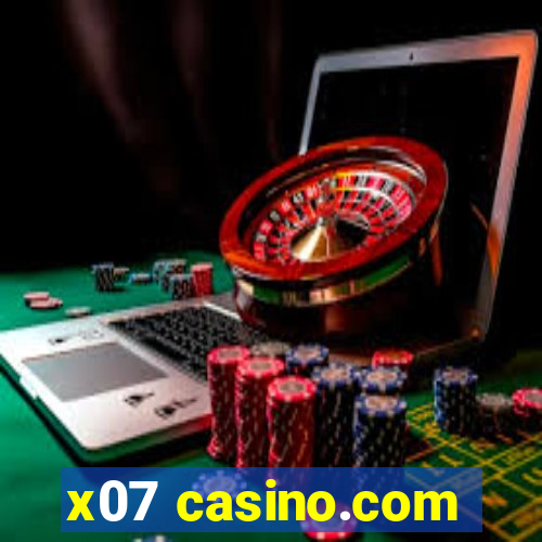 x07 casino.com