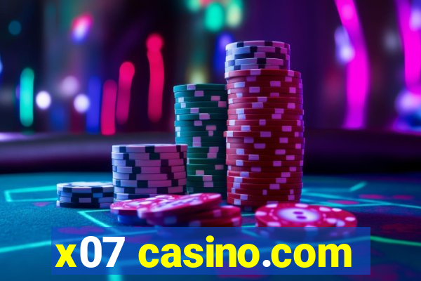 x07 casino.com